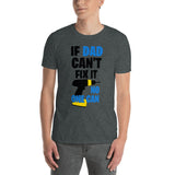 If Dad Can't Fix It No One Can Power Drill Motif T-Shirt