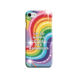 I'm So Happy I Could Pee Rainbows Fun Tough Case