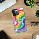 I'm So Happy I Could Pee Rainbows Fun Tough Case