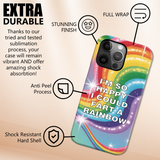 I'm So Happy I Could Fart A Rainbow Fun Tough Case