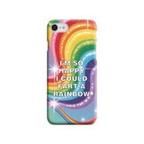 I'm So Happy I Could Fart A Rainbow Fun Tough Case