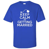 Keep Calm I'm Getting Married Fun Stag Night T-Shirt