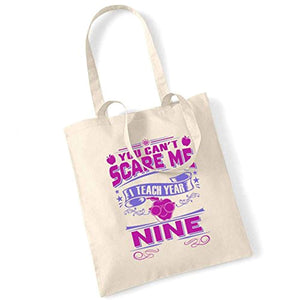 Teacher Gift Bag You Can't Scare Me I Teach Year Nine, Book Bag, Teacher's Bag