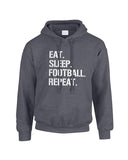 Eat Sleep Football Repeat Unisex Adults Hoodie