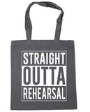 Straight Outta Rehearsal Tote Shopping Bag