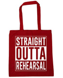 Straight Outta Rehearsal Tote Shopping Bag