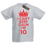 I Can't Keep Calm I'm 10 Fun Child's T-Shirt
