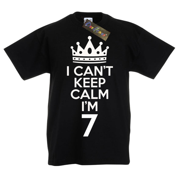 I Can't Keep Calm I'm 7 T-Shirt