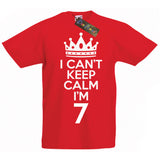 I Can't Keep Calm I'm 7 T-Shirt