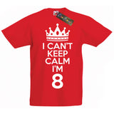 I Can't Keep Calm I'm 8 T-Shirt