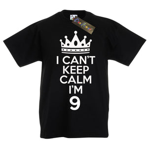 I Can't Keep Calm I'm 9 T-Shirt