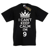 I Can't Keep Calm I'm 9 T-Shirt