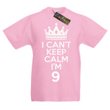 I Can't Keep Calm I'm 9 T-Shirt