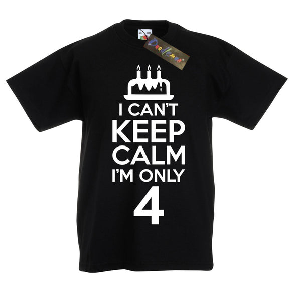 I Can't Keep Calm I'm Only 4 Birthday T-Shirt