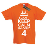 I Can't Keep Calm I'm Only 4 Birthday T-Shirt
