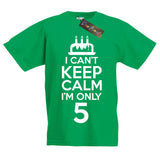 I Can't Keep Calm I'm Only 5 Birthday T-Shirt