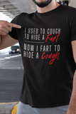 I Used To Cough To Hide A Fart Fun Virus T-Shirt