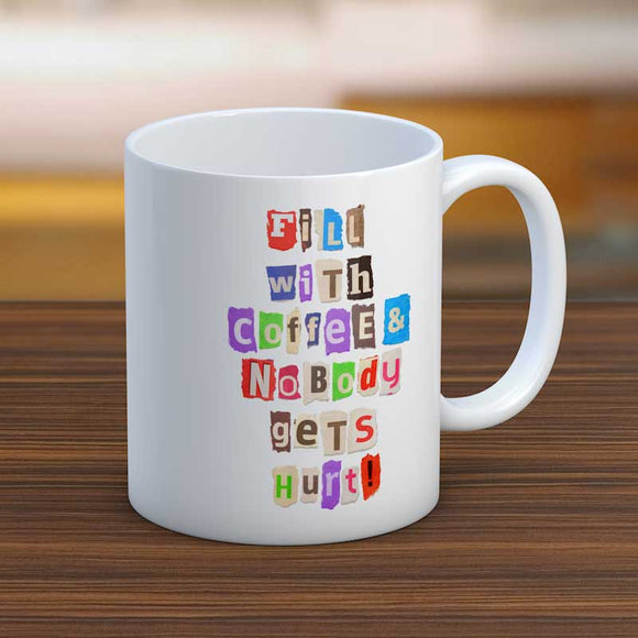 Fill With Coffee Ransom Note Text Fun Coffee Mug