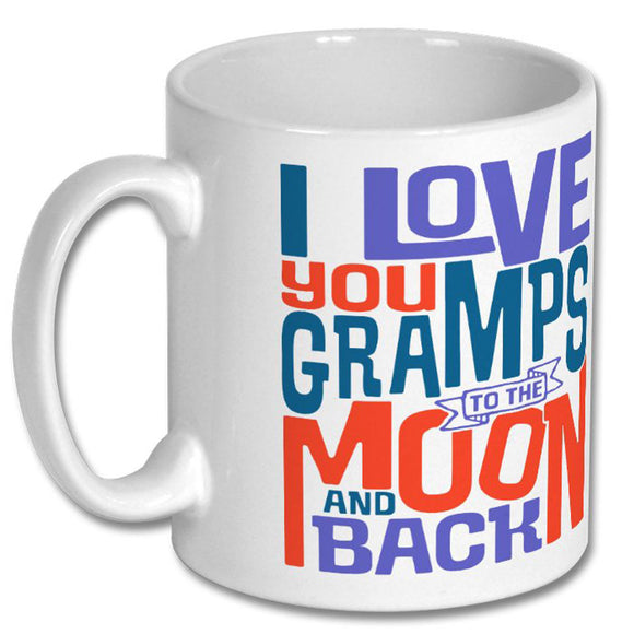 I Love You Gramps to the Moon and Back Mug