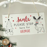 Personalised Santa Please Stop Here Sign Rudolf Motif
