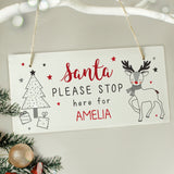Personalised Santa Please Stop Here Sign Rudolf Motif