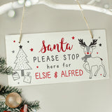 Personalised Santa Please Stop Here Sign Rudolf Motif