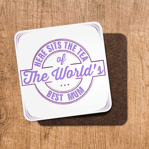 Tea Worlds Best Mum Coaster