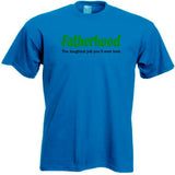 Fatherhood Toughest Job You'll Ever Love T-Shirt