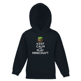 Keep Calm And Play Minecraft Child's Hooded Top
