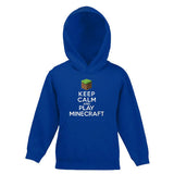 Keep Calm And Play Minecraft Child's Hooded Top