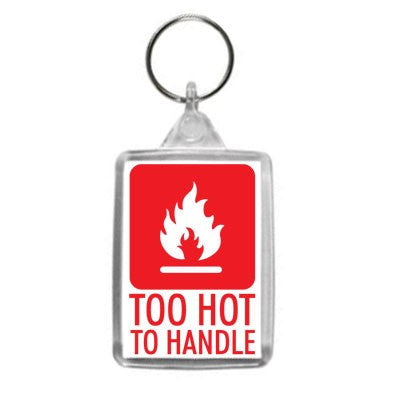 Too Hot To Handle Hazzard Label Design Key Ring